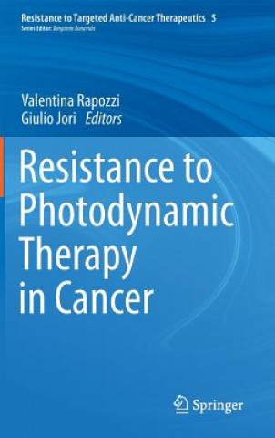 Kniha Resistance to Photodynamic Therapy in Cancer Valentina Rapozzi