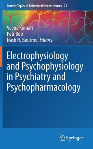 Könyv Electrophysiology and Psychophysiology in Psychiatry and Psychopharmacology Veena Kumari