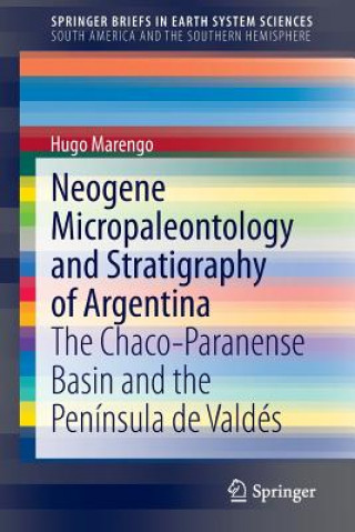 Kniha Neogene Micropaleontology and Stratigraphy of Argentina Hugo Marengo