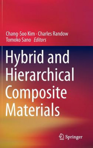 Książka Hybrid and Hierarchical Composite Materials Chang-Soo Kim