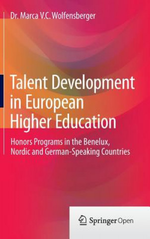 Knjiga Talent Development in European Higher Education Marca V. C. Wolfensberger