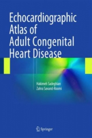 Książka Echocardiographic Atlas of Adult Congenital Heart Disease Hakimeh Sadeghian