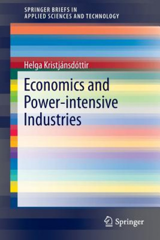 Kniha Economics and Power-intensive Industries Helga Kristjánsdóttir