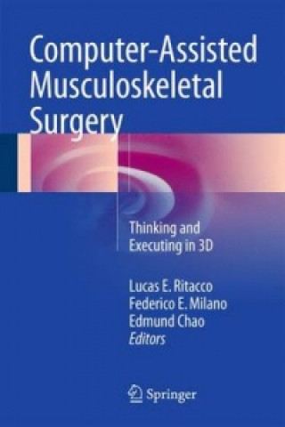 Book Computer-Assisted Musculoskeletal Surgery Lucas E. Ritacco