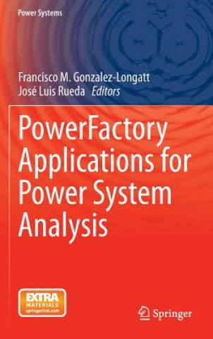 Buch PowerFactory Applications for Power System Analysis Francisco M. Gonzalez-Longatt