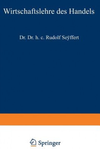 Kniha Wirtschaftslehre Des Handels Rudolf Seyffert