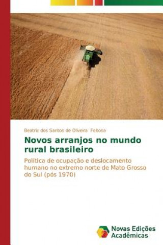 Carte Novos arranjos no mundo rural brasileiro Beatriz dos Santos de Oliveira Feitosa