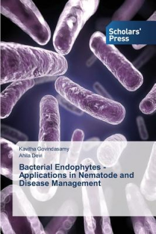 Buch Bacterial Endophytes - Applications in Nematode and Disease Management Kavitha Govindasamy