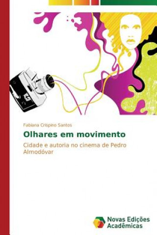 Libro Olhares em movimento Crispino Santos Fabiana