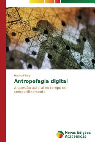 Carte Antropofagia digital Helena Klang