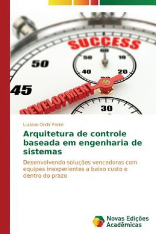 Könyv Arquitetura de controle baseada em engenharia de sistemas Luciano Ondir Freire