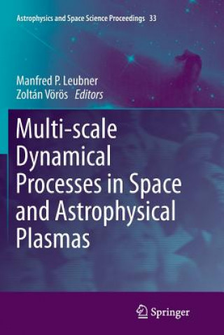 Buch Multi-scale Dynamical Processes in Space and Astrophysical Plasmas Manfred P. Leubner