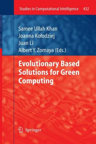 Kniha Evolutionary Based Solutions for Green Computing Samee Ullah Khan