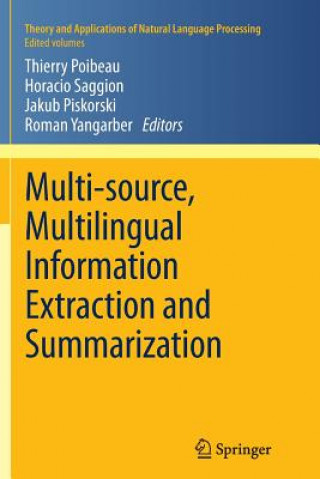 Kniha Multi-source, Multilingual Information Extraction and Summarization Jakub Piskorski