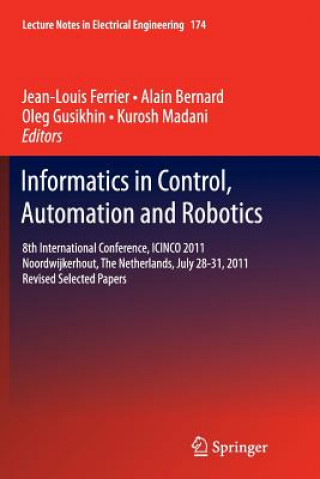 Kniha Informatics in Control, Automation and Robotics Alain Bernard