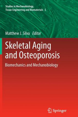 Książka Skeletal Aging and Osteoporosis Matthew J. Silva