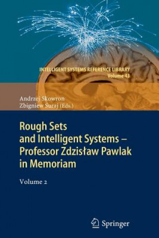 Kniha Rough Sets and Intelligent Systems - Professor Zdzislaw Pawlak in Memoriam Andrzej Skowron