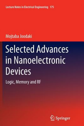 Könyv Selected Advances in Nanoelectronic Devices Mojtaba Joodaki