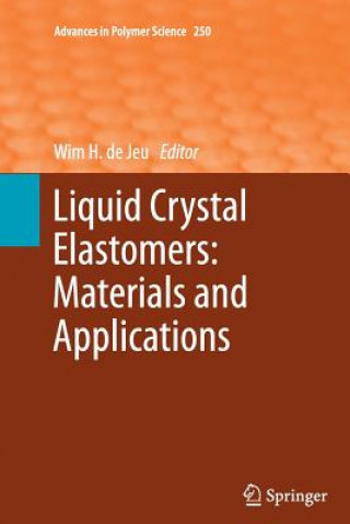 Kniha Liquid Crystal Elastomers: Materials and Applications Wim H. De Jeu