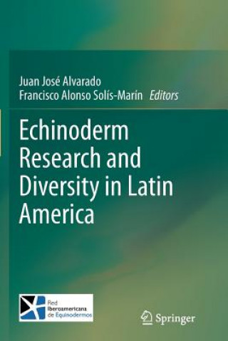 Carte Echinoderm Research and Diversity in Latin America Juan José Alvarado