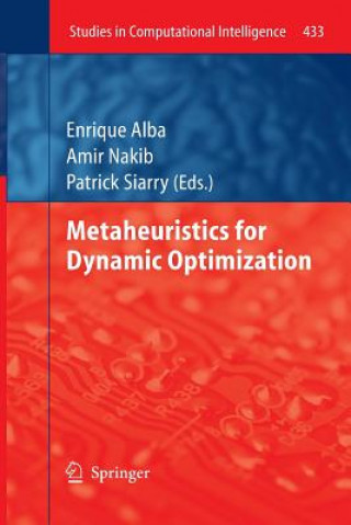 Könyv Metaheuristics for Dynamic Optimization Enrique Alba