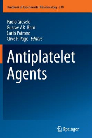 Kniha Antiplatelet Agents Gustav V. R Born