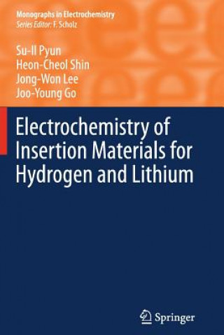 Knjiga Electrochemistry of Insertion Materials for Hydrogen and Lithium Su-Il Pyun