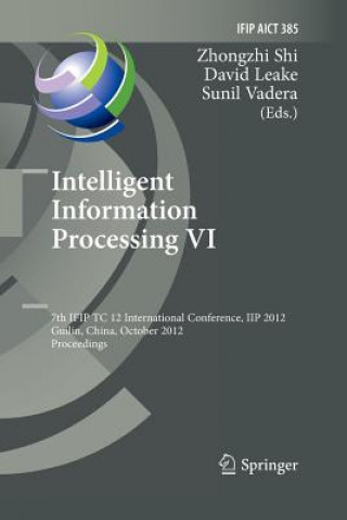 Könyv Intelligent Information Processing VI David Leake