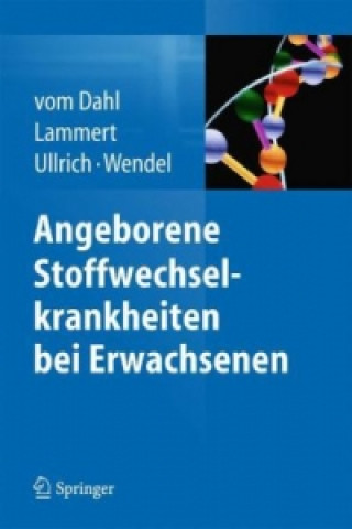 Kniha Angeborene Stoffwechselkrankheiten bei Erwachsenen Frank Lammert
