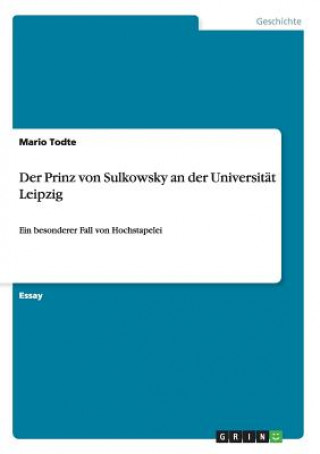 Book Prinz von Sulkowsky an der Universitat Leipzig Mario Todte