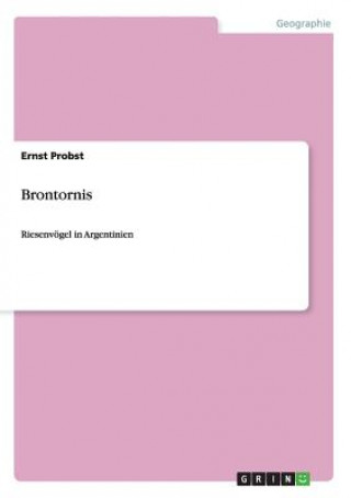 Książka Brontornis Ernst Probst