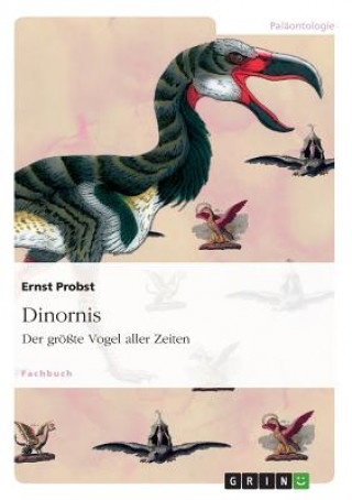 Könyv Dinornis Ernst Probst