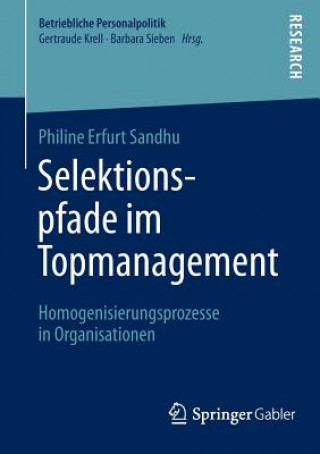 Könyv Selektionspfade Im Topmanagement Philine Erfurt Sandhu