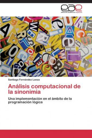 Könyv Analisis computacional de la sinonimia Fernandez Lanza Santiago