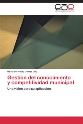 Carte Gestion del conocimiento y competitividad municipal Gomez Diaz Maria Del Rocio