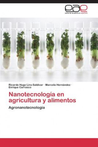 Książka Nanotecnologia en agricultura y alimentos Lira-Saldivar Ricardo Hugo