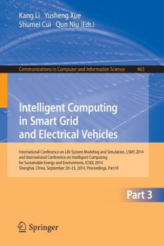 Könyv Intelligent Computing in Smart Grid and Electrical Vehicles Shumei Cui