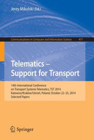 Könyv Telematics - Support for Transport Jerzy Mikulski