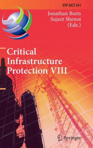 Könyv Critical Infrastructure Protection VIII Jonathan Butts