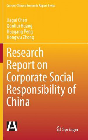 Kniha Research Report on Corporate Social Responsibility of China Jiagui Chen