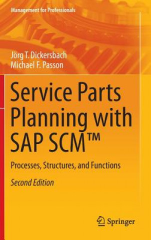 Könyv Service Parts Planning with SAP SCM (TM) Jörg T. Dickersbach