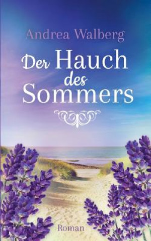 Könyv Hauch des Sommers Andrea Walberg