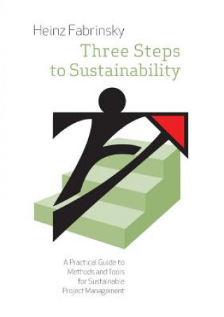 Kniha Three Steps to Sustainability Heinz Fabrinsky