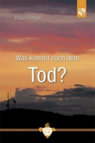 Kniha Was kommt nach dem Tod? Klaus Berger