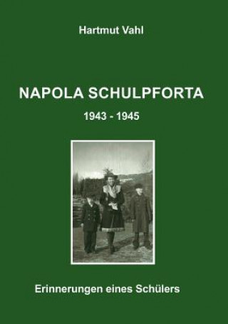 Kniha Napola Schulpforta 43 - 45 Hartmut Vahl