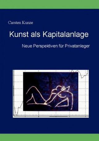 Libro Kunst als Kapitalanlage Karsten Kunze