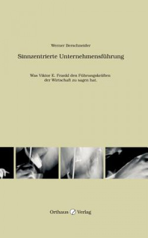 Könyv Sinnzentrierte Unternehmensfuhrung Werner Berschneider