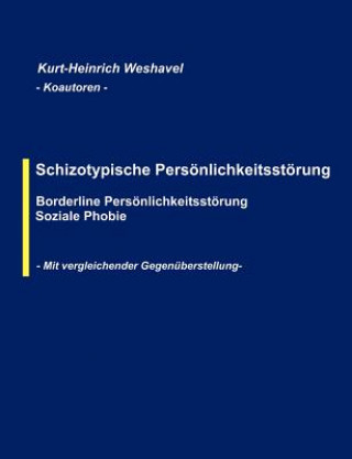 Книга Schizotypische Persoenlichkeitsstoerung Kurt-Heinrich Weshavel