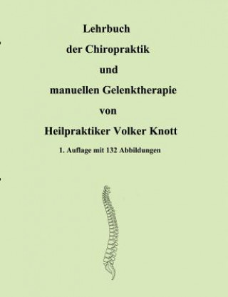Książka Lehrbuch der Chiropraktik und manuellen Gelenktherapie Volker Knott