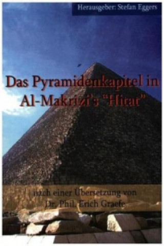 Könyv Das Pyramidenkapitel in Al-Makrizi`s "Hitat" Stefan Eggers
